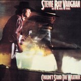 Stevie Ray Vaughan & Double Trouble - Couldn't Stand the Weather (1999)