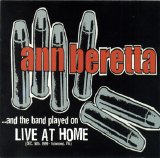 Ann Beretta - …and the band played on LIVE AT HOME