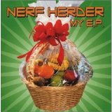 Nerf Herder - My E.P. (Extended Edition)