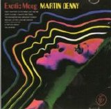 Martin Denny / Les Baxter - Exotic Moog/Moog Rock