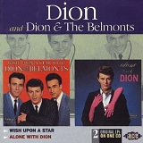 Dion & The Belmonts/Dion - Wish Upon A Star/Alone With Dion