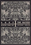 Aube / The Haters - Splinter Clear Cut / Joyous Smash