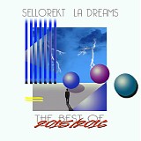 SelloRekT/LA Dreams - Sellorekt/LA Dreams - Best Of 2015-2016, The