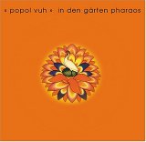 Popol Vuh - In Den Garten Pharaos (2004)