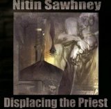 Nitin Sawhney - Displacing the Priest