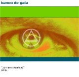 Banco de Gaia - 10 Years Remixed [MP3s]