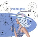 Various artists - Playa Azul - Flamenco Chill