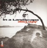 John Cage - In a Landscape