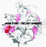 Arab Strap - Last Romance