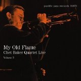 Chet Baker - Quartet Live, Vol. 3: My Old Flame