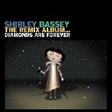 Shirley Bassey - The Remix Album: Diamonds Are Forever