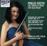 Miklós Rózsa - Complete Music For Solo Violin