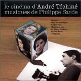 Philippe Sarde - Le Cinéma d'André Téchiné