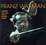 Franz Waxman - The Film Music Of Franz Waxman