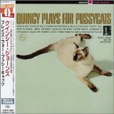 Quincy Jones - Quincy plays for pussycats