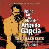Jerry Fielding - Bring Me The Head Of Alfredo Garcia