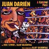 Elliot Goldenthal - Juan Darien: A Carnival Mass