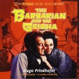 Hugo Friedhofer - The Barbarian And The Geisha