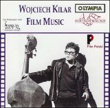 Wojciech Kilar - Film Music Vol.1