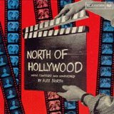 Alex North - North Of Hollywood