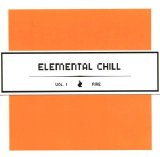 Various artists - Elemental Chill - Volume 1: Fire