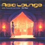 Various artists - Asia Lounge - Asian Flavoured Club Tunes - 3rd floor
