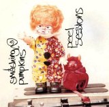 The Smashing Pumpkins - Peel Sessions