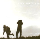 Fila Brazillia - Brazilification - Remixes 95-99