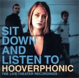 Hooverphonic - Sit Down And Listen To