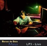Banco de Gaia - Maya (Lp 3 - Live)