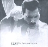 Queen - Greatest Hits III