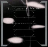 Dead Can Dance - The Carnival Within