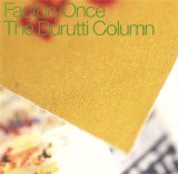 The Durutti Column - The Return of The Durutti Column