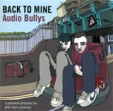 Various artists - Back to Mine - Audio Bullys
