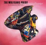The Wolfgang Press - Everything is Beautiful (A retrospective 1983-1995)