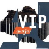 GusGus - VIP