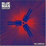 Blue Man Group - The Complex