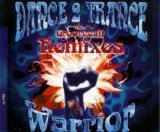 Dance 2 Trance - Warrior (The Groovecult Remixes)
