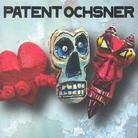 Patent Ochsner - Liebi, Tod + Tüüfu