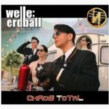 Welle: Erdball - Chaos Total