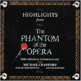 Phantom of the opera - Highlights from The Phantom Of The Opera