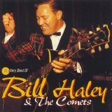 Bill Haley - The Very Best Of Bill Haley & The Comets
