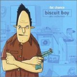 Biscuit Boy - Fat Chance