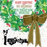 Doc Severinsen & The Tonight Show Orchestra - Merry Christmas From Doc Severinsen And The Tonight Show Orchestra