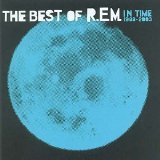 R.E.M. - In Time - The Best of R.E.M. 1988-2003