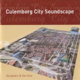 Marcel Bergmann, Jeroen van Veen & Peter Elbertse - Culemborg City Soundscape