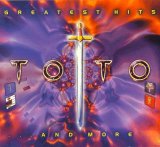 Toto - Greatest Hits... And More