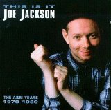 Joe Jackson - This Is It - The A&M Years - 1979-1989
