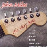John Miles - His Very Best