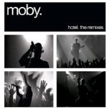 Moby - Hotel. The Remixes